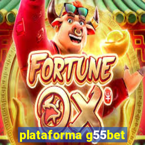 plataforma g55bet